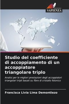 portada Studio del coefficiente di accoppiamento di un accoppiatore triangolare triplo (in Italian)