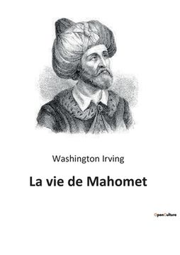 portada La vie de Mahomet (en Francés)