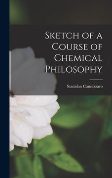 portada Sketch of a Course of Chemical Philosophy (en Inglés)