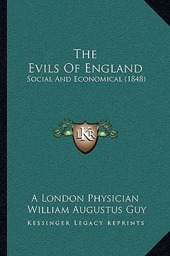 portada the evils of england: social and economical (1848) (in English)