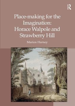 portada Place-Making for the Imagination: Horace Walpole and Strawberry Hill