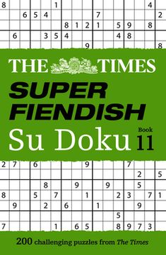portada The Times Super Fiendish Su Doku Book 11: 200 Challenging Puzzles (en Inglés)