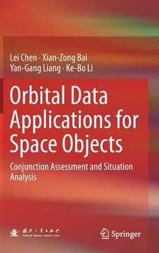 portada Orbital Data Applications for Space Objects: Conjunction Assessment and Situation Analysis (en Inglés)