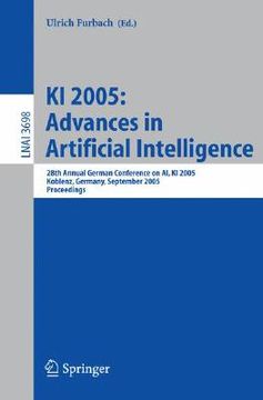 portada ki 2005: advances in artificial intelligence: 28th annual german conference on ai, ki 2005, koblenz, germany, september 11-14, 2005, proceedings