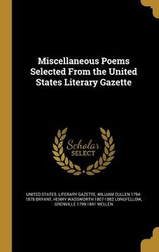 portada Miscellaneous Poems Selected From the United States Literary Gazette