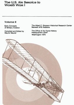portada The U.S. Air Service in World War I: Volume II - Early Concepts of Military Aviation