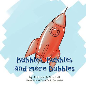 portada bubbles, bubbles and more bubbles (in English)