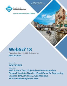portada Websci '18: Proceedings of the 10Th acm Conference on web Science (in English)