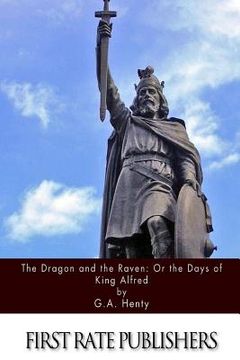 portada The Dragon and the Raven: Or The Days of King Alfred (en Inglés)