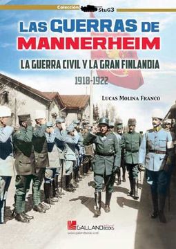 portada Las Guerras de Mannerheim. La Guerra Civil y la Gran Finlandia. 1918-1922 (in Spanish)
