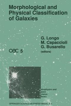 portada Morphological and Physical Classification of Galaxies: Proceedings of the Fifth International Workshop of the Osservatorio Astronomico Di Capodimonte (en Inglés)