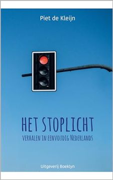 portada Het stoplicht: Verhalen in eenvoudig Nederlands (in Dutch)