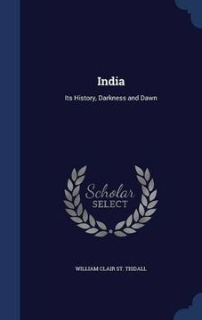 portada India: Its History, Darkness and Dawn