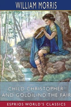 portada Child Christopher and Goldilind the Fair (Esprios Classics) (en Inglés)