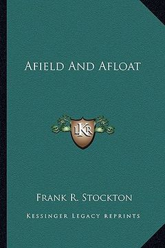 portada afield and afloat (en Inglés)