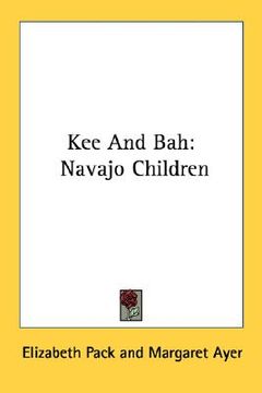 portada kee and bah: navajo children (in English)