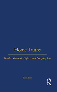 portada Home Truths: Gender, Domestic Objects and Everyday Life (en Inglés)