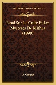 portada Essai Sur Le Culte Et Les Mysteres De Mithra (1899) (en Francés)