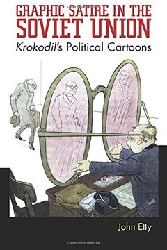 portada Graphic Satire in the Soviet Union: Krokodil's Political Cartoons (en Inglés)