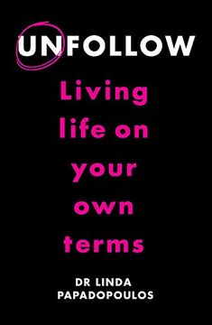 portada Unfollow: Living Life on Your Own Terms