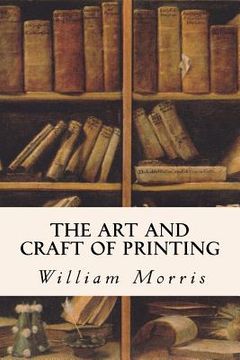 portada The Art and Craft of Printing (in English)
