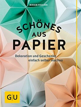 portada Schönes aus Papier: Dekoration und Geschenke Einfach Selber Machen (gu Kreativ Spezial) (en Alemán)