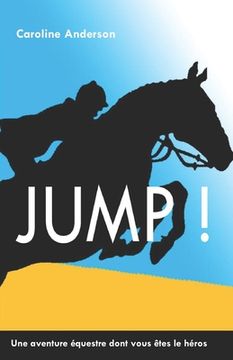portada Jump !: Une aventure équestre dont vous êtes le héros (en Francés)