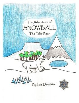 portada The Adventures of Snowball the Polar Bear (en Inglés)