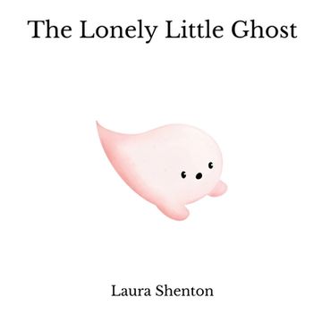 portada The Lonely Little Ghost (en Inglés)