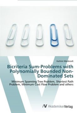 portada Bicriteria Sum-Problems with Polynomially Bounded Non-Dominated Sets