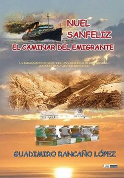 portada Nuel Sanfeliz - el Caminar del Emigrante