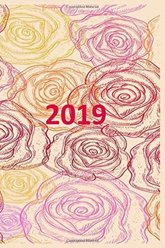 portada 2019: 140 Page Softcover, Weekly Calendar has Both Date and Note Pages With Lines, College Rule Composition (6” x 9 “) Boho Roses 