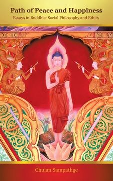 portada Path of Peace and Happiness: Essays in Buddhist Social Philosophy and Ethics (in English)