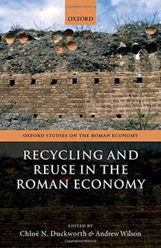 portada Recycling and Reuse in the Roman Economy (Oxford Studies on the Roman Economy) (en Inglés)