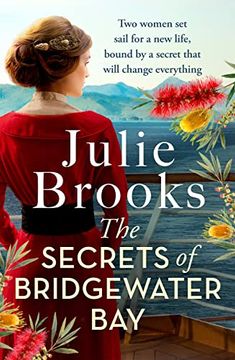 portada The Secrets of Bridgewater Bay: A Gripping Dual-Time Novel of Family Secrets to be Hidden at all Costs. (en Inglés)