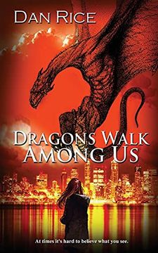 portada Dragons Walk Among us (The Allison lee Chronicles) (en Inglés)