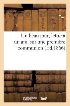 portada Un beau jour, lettre à un ami sur une première communion (in French)