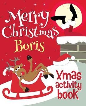 portada Merry Christmas Boris - Xmas Activity Book: (Personalized Children's Activity Book) (in English)