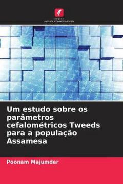 portada Um Estudo Sobre os Parâmetros Cefalométricos Tweeds Para a População Assamesa