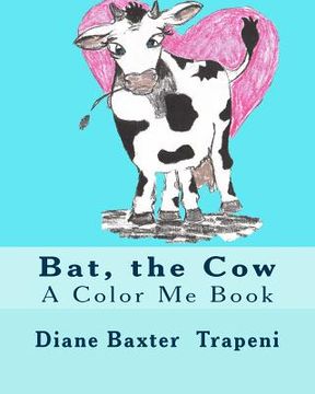 portada Bat, the Cow: A Color Me Book (in English)