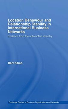 portada Location Behaviour and Relationship Stability in International Business Networks: Evidence From the Automotive Industry (en Inglés)