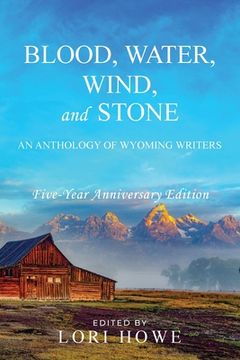 portada Blood, Water, Wind, and Stone (5-year Anniversary) (en Inglés)