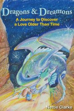 portada Dragons and Dreamons: A journey to discover a love older than time (en Inglés)