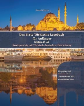 portada Das Erste Türkische Lesebuch für Anfänger: Stufen A1 A2 Zweisprachig mit Türkisch-deutscher Übersetzung 