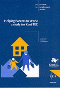 portada [(Helping Parents to Work: A Study for Kent Tec)] [ by (Author) Sally Dench, by (Author) Siobhan O'regan ] [April, 1998] 