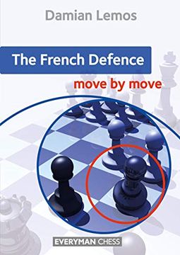 portada The French Defence: Move by Move (in English)