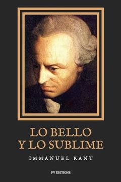 portada Lo bello y lo sublime: Ensayo de estética y moral (Letra Grande) (in Spanish)