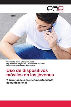 portada Uso de Dispositivos Móviles en los Jóvenes: Y su Influencia en el Comportamiento Comunicacional
