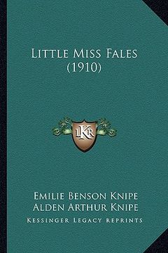 portada little miss fales (1910) (en Inglés)