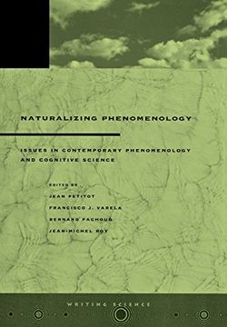 portada Naturalizing Phenomenology: Issues in Contemporary Phenomenology and Cognitive Science (Writing Science) 